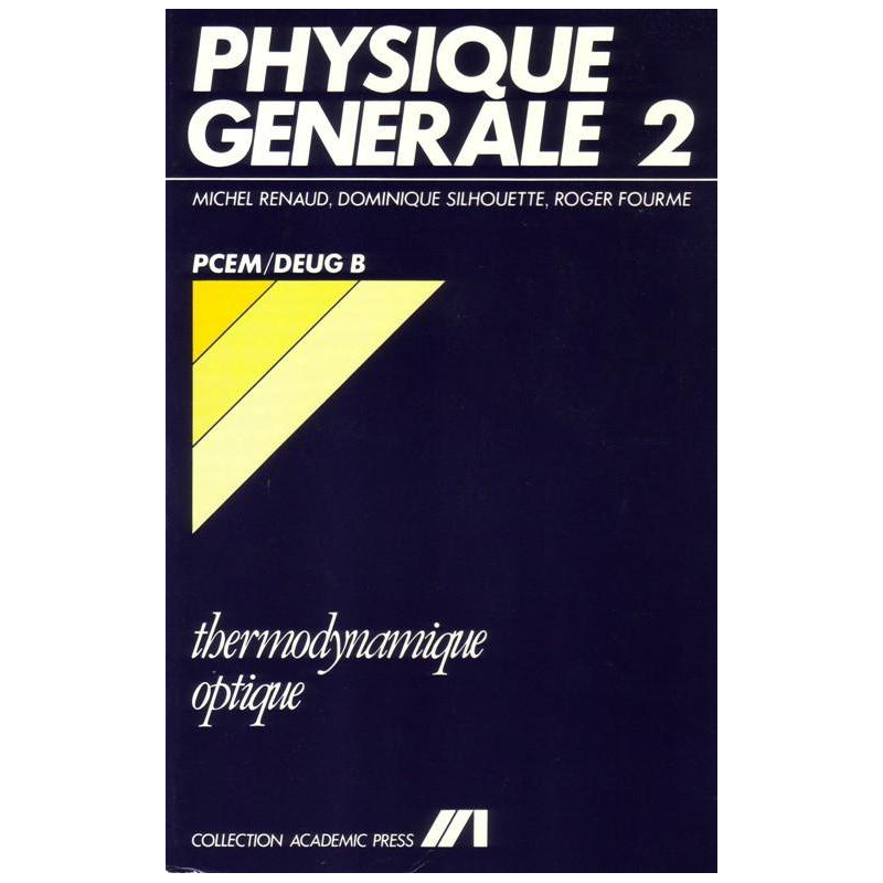 Physique générale 2 - Cours Thermodynamique / Optique - PCEM / Deug B