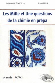 Les 1001 questions de la chimie en prépa - 2e année PC-PC*