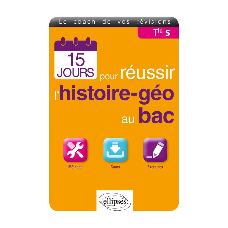 15 jours pour réussir l’histoire-géo au bac - Terminale S