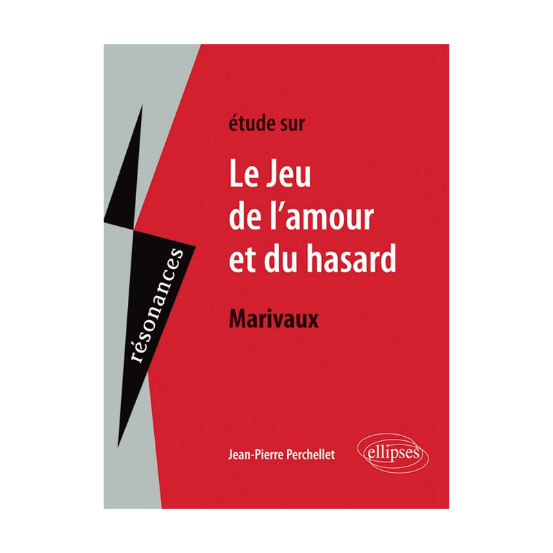 Marivaux, Le Jeu de l’amour et du hasard