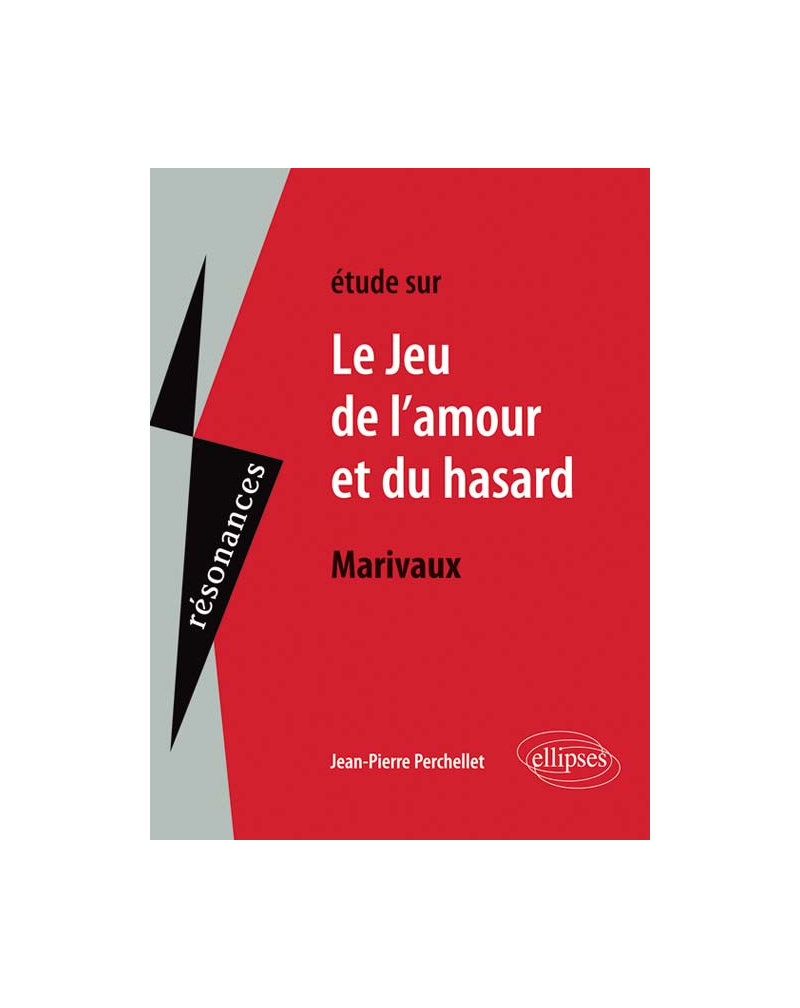 Marivaux, Le Jeu de l’amour et du hasard