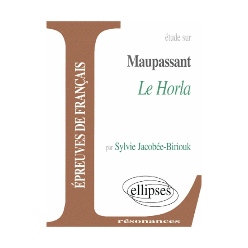 Maupassant, Le Horla