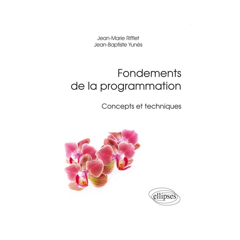 Fondements de la programmation - Concepts et techniques