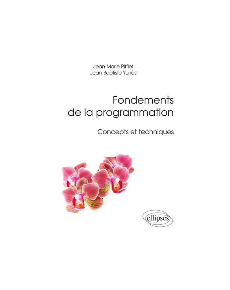 Fondements de la programmation - Concepts et techniques
