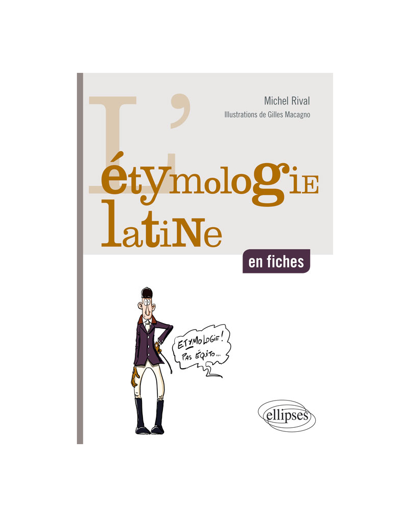 L’étymologie latine en fiches
