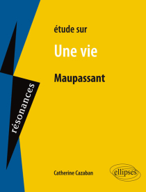 Maupassant, Une vie