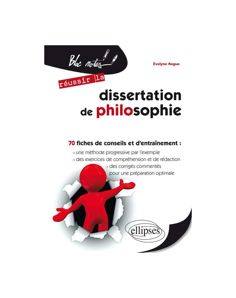 La dissertation de philosophie – 70 fiches et exercices - 2e édition