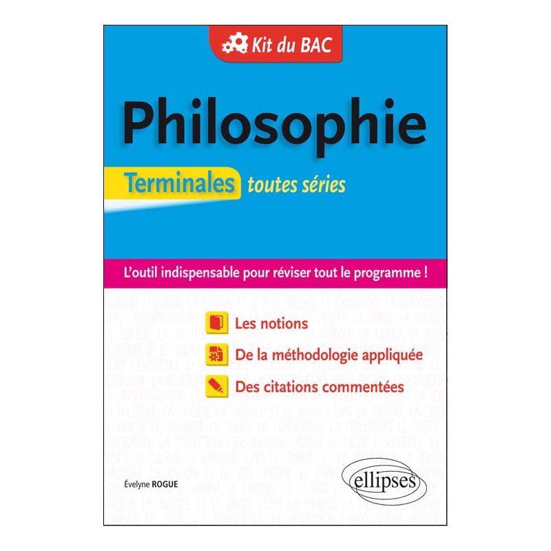 Kit du Bac. Philosophie. Terminales Toutes séries