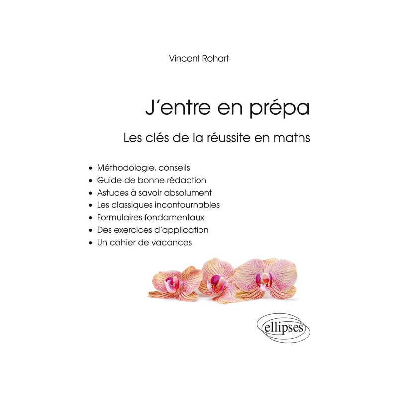 J’entre en prépa - Les clés de la réussite en maths