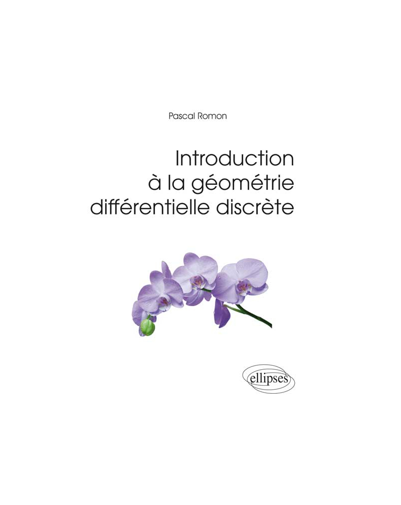Introduction à la géométrie différentielle discrète