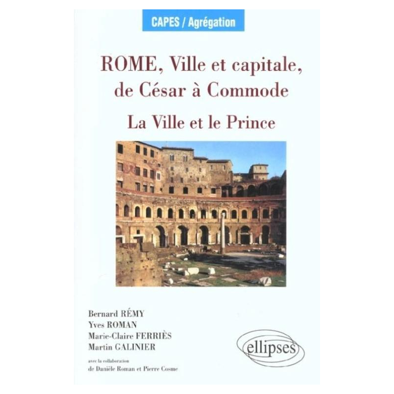 Rome, ville et capitale, de César à la fin des Antonins