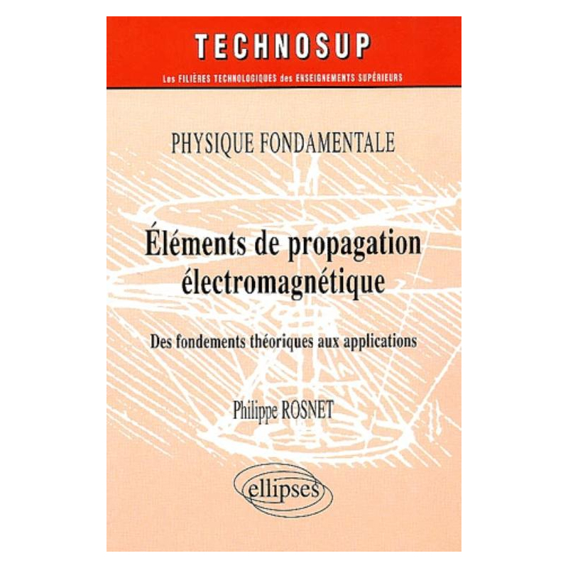 Eléments de propagation électromagnétique - Physique fondamentale - Niveau B