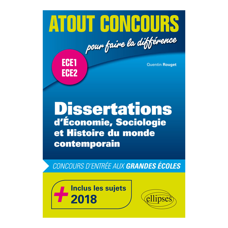 Dissertations d'ESH - prépas ECE1 et ECE2 - inclus les sujets 2018