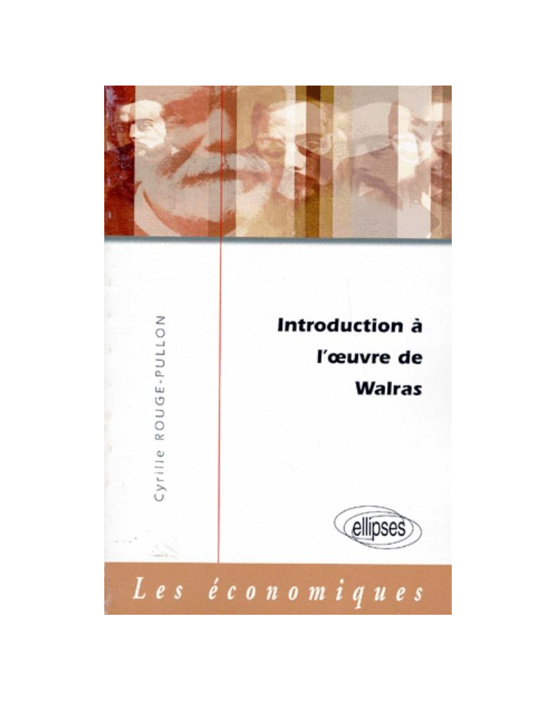 Introduction à l'oeuvre de Walras