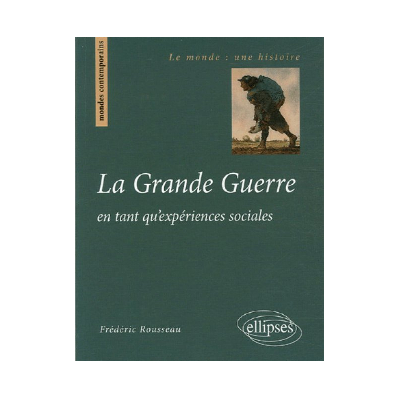 La Grande Guerre en tant qu'expériences sociales