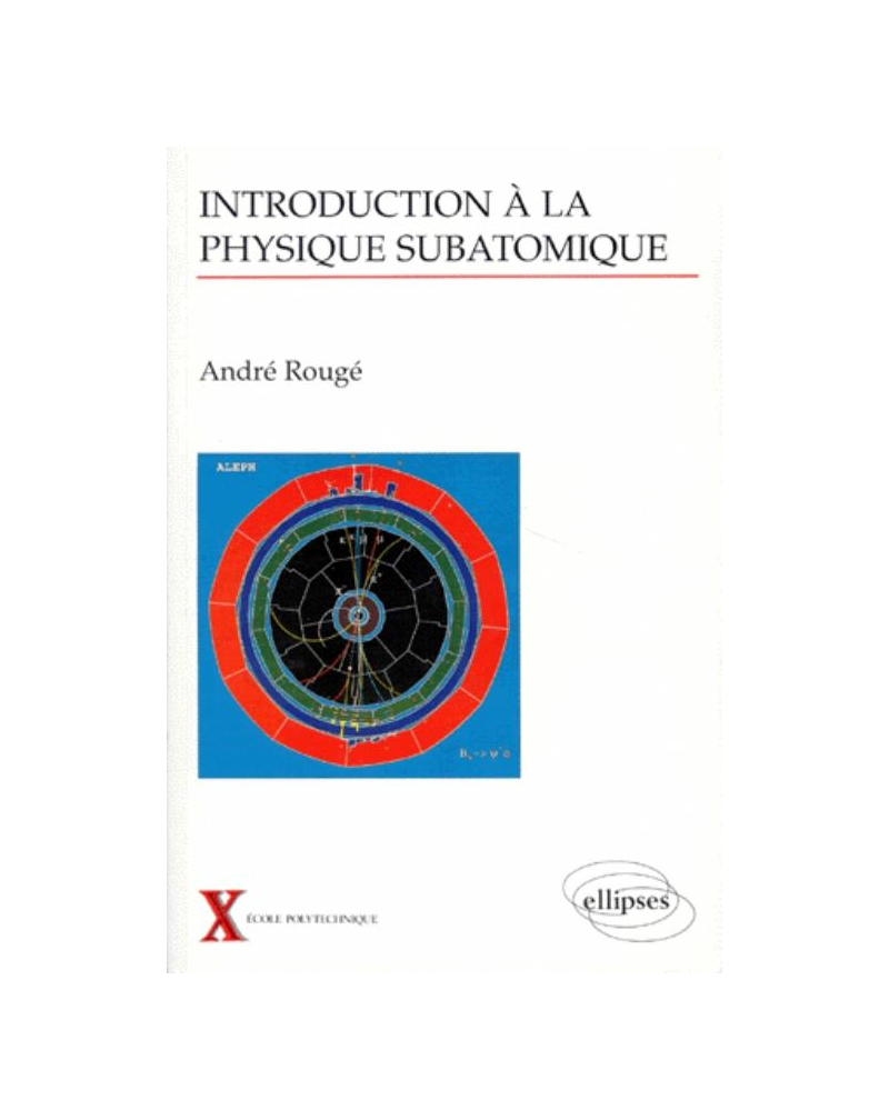 Introduction à la physique subatomique