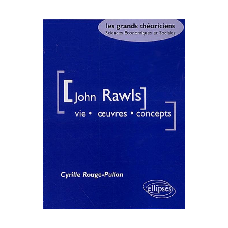 Rawls John - Vie, oeuvres, concepts
