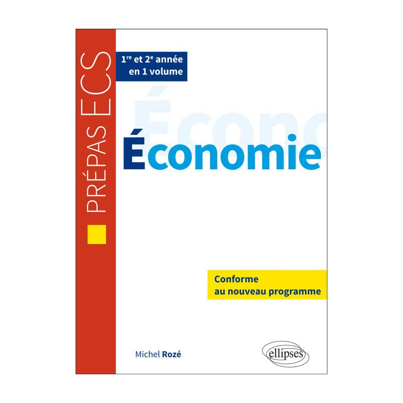 Économie •  prépas ECS 1re et 2e année