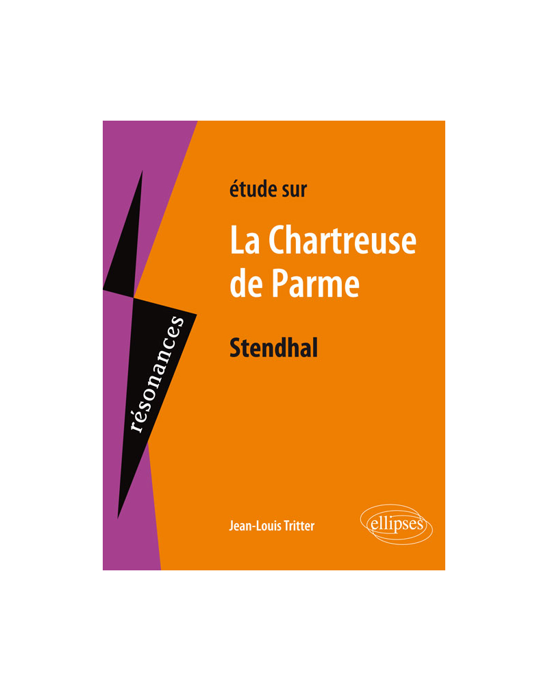 Stendhal, La Chartreuse de Parme