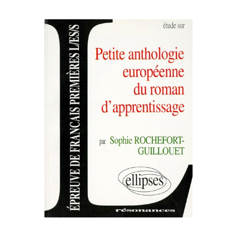 Petite anthologie européenne du roman d'apprentissage