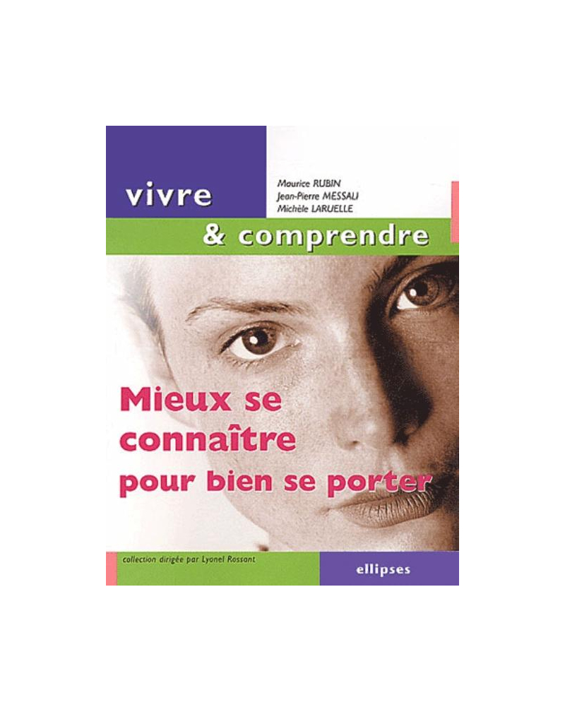 Mieux se connaître pour bien se porter