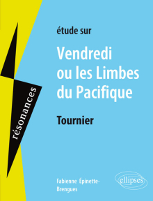 Tournier, Vendredi ou les limbes du Pacifique