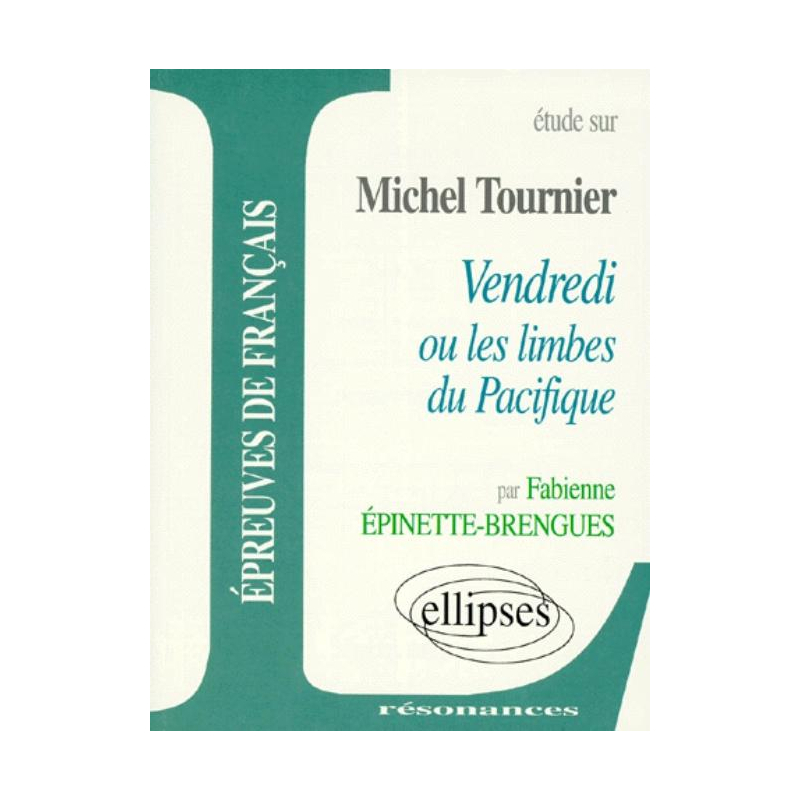 Tournier, Vendredi ou les limbes du Pacifique