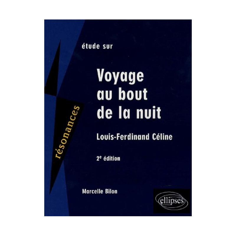 Céline, Voyage au bout de la nuit