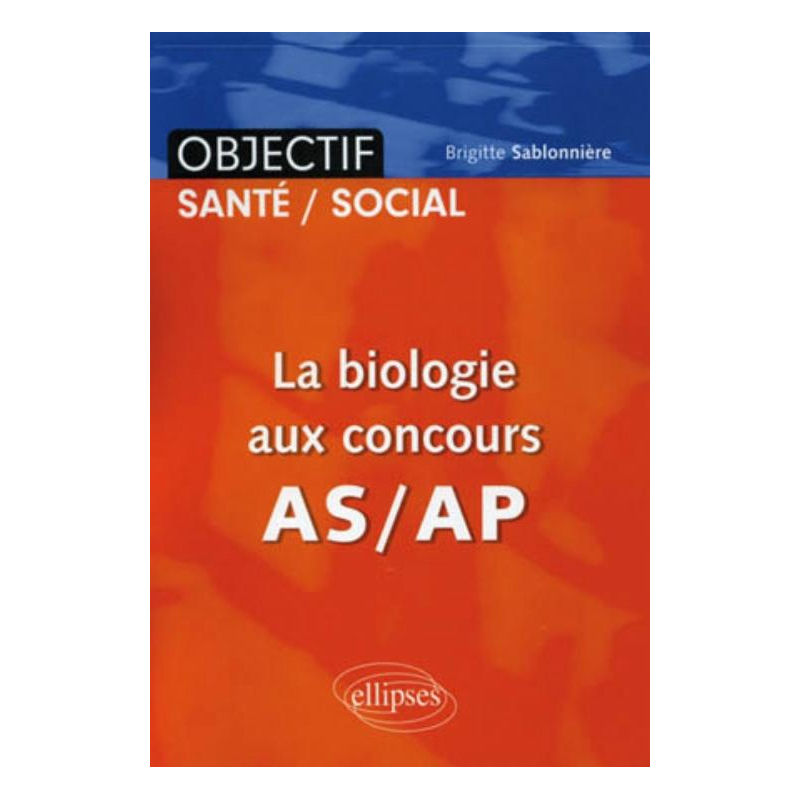 La biologie aux concours  AS/AP