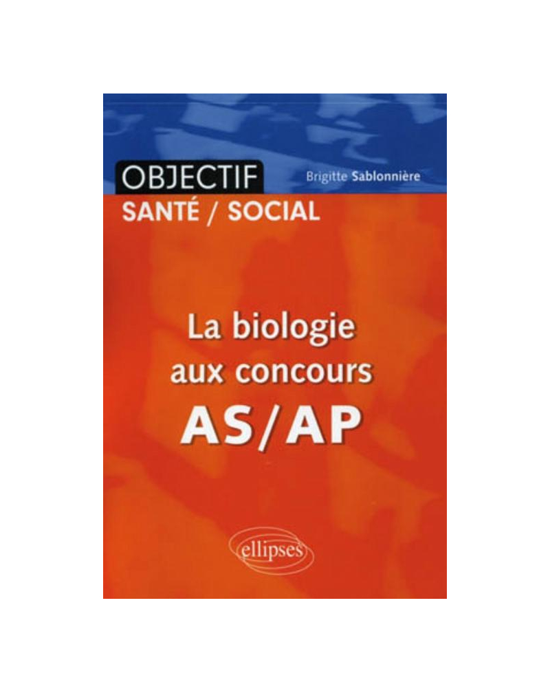 La biologie aux concours  AS/AP