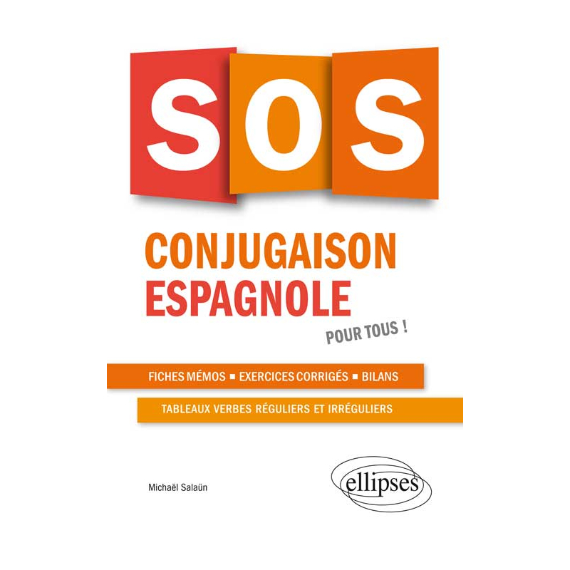 SOS conjugaison espagnole. Pour tous !