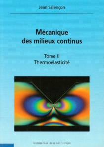 Mécanique des milieux continus - Thermoélasticité - Tome II