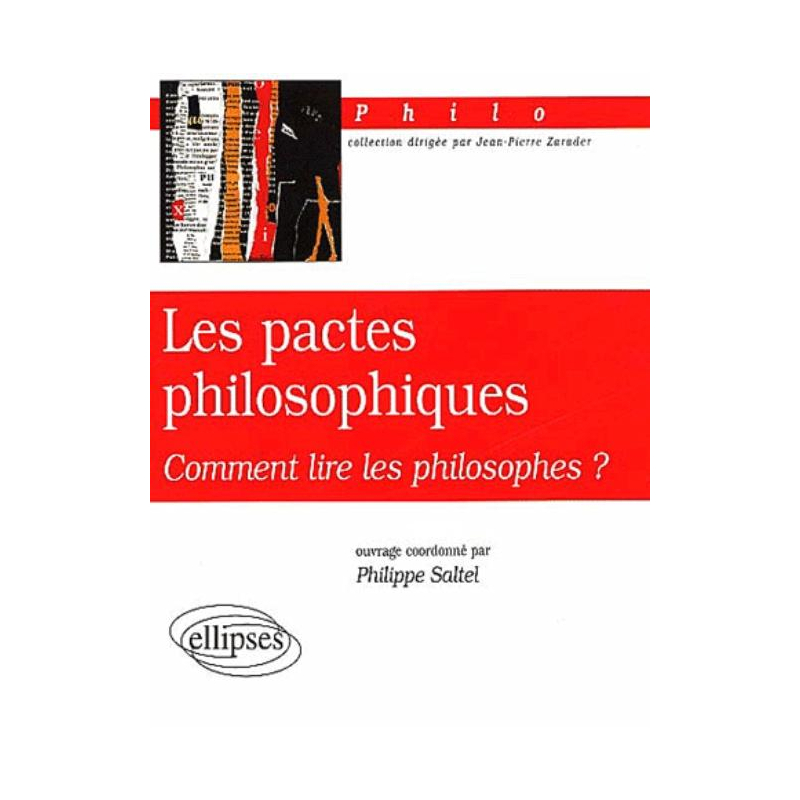 pactes philosophiques (Les) - Comment lire les philosophes ?