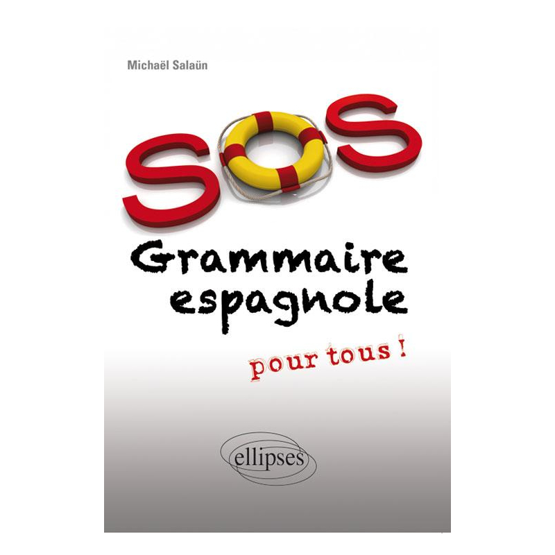 SOS grammaire espagnole (pour tous)