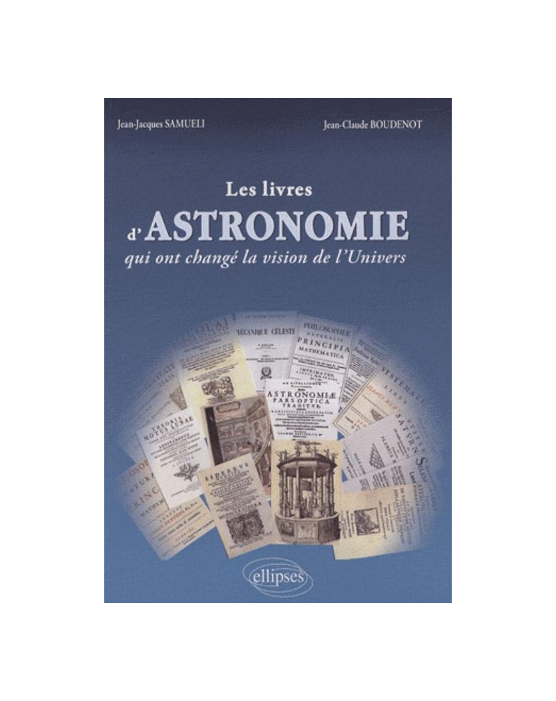 Les livres d'astronomie qui ont changé la vision de l'Univers