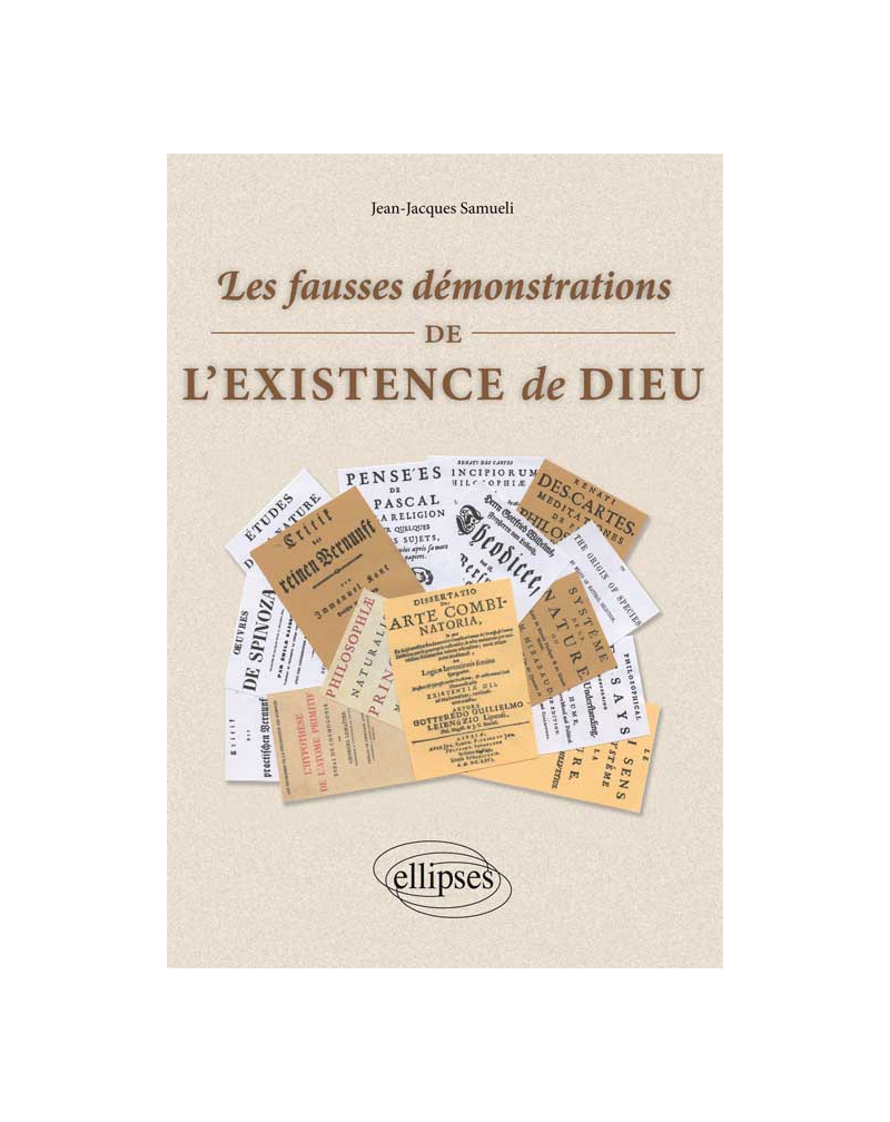 Les fausses démonstrations de l'existence de Dieu