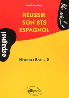 Espagnol - Réussir son BTS Espagnol - Niveau 2