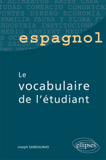 Espagnol - Le vocabulaire de l'étudiant