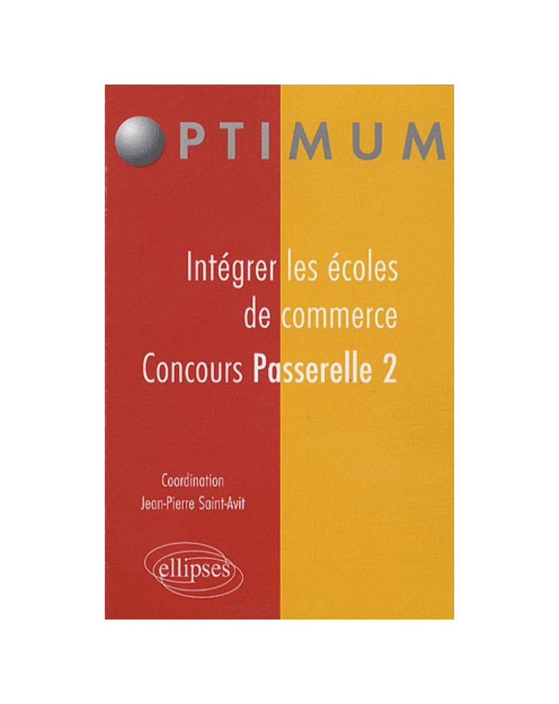 Intégrer les écoles de commerce - Concours Passerelle 2