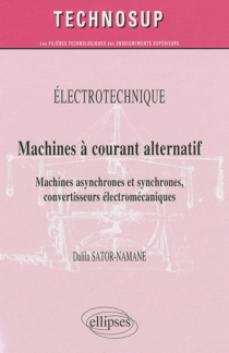 Machines à courant alternatif. Machines asynchrones et synchrones, convertisseurs électromécaniques (niveau B)
