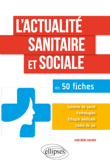 L'actualité sanitaire et sociale en 50 fiches