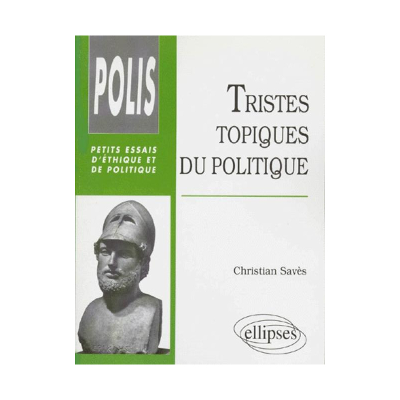 Tristes topiques du politique