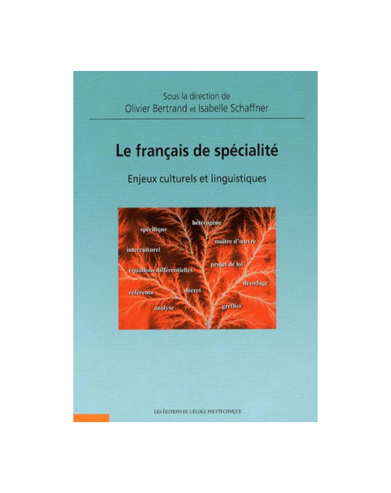 français de spécialité (Le) : Enjeux culturels et linguistiques