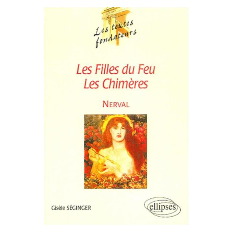 Nerval, Les Filles du Feu, Les Chimères