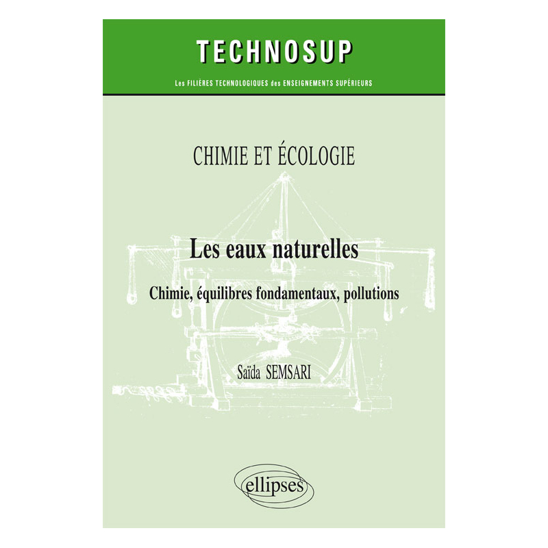 CHIMIE ET ÉCOLOGIE - Les eaux naturelles - Chimie, équilibres fondamentaux, pollutions (niveau B)