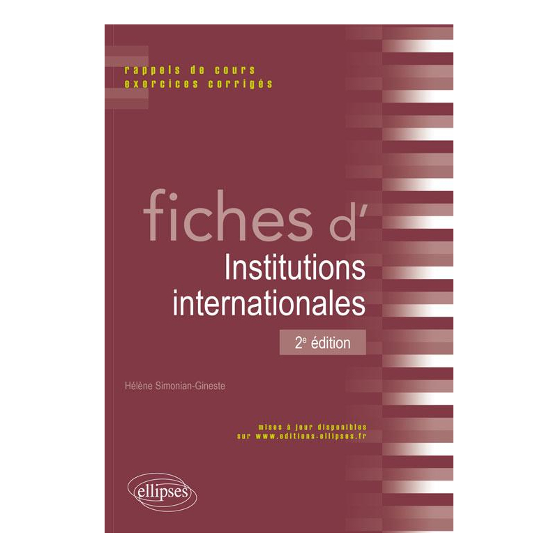 Fiches d'Institutions internationales. Rappels de cours et exercices corrigés. 2e édition