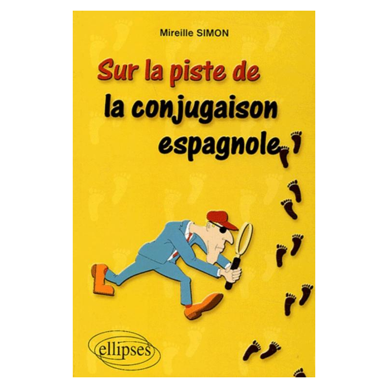 Sur la piste de la conjugaison espagnole