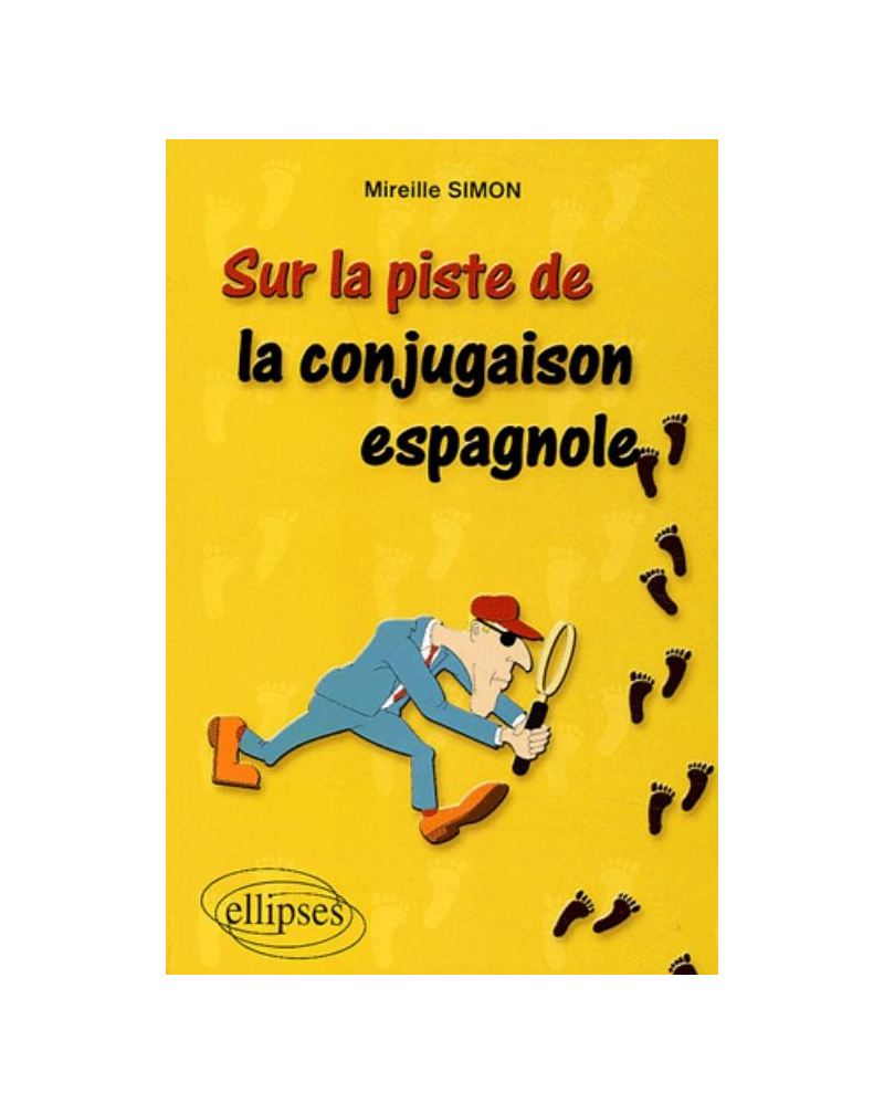 Sur la piste de la conjugaison espagnole