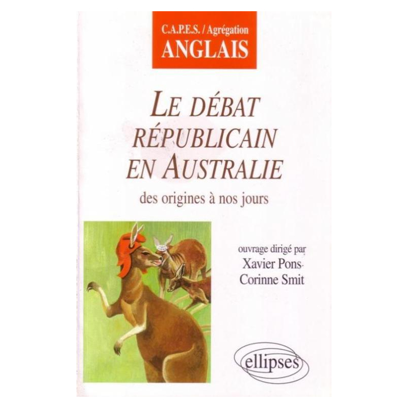Le débat républicain en Australie des origines à nos jours