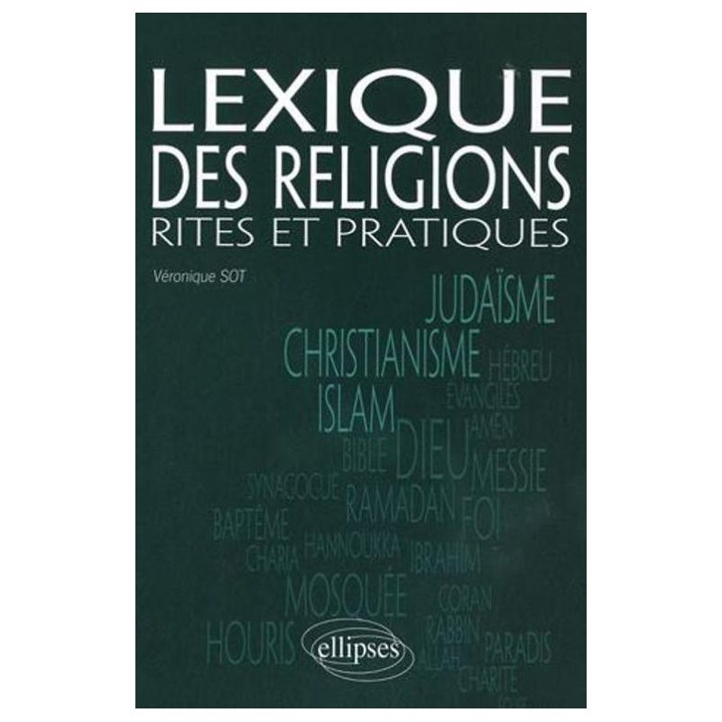 Lexique des religions. Rites et pratiques